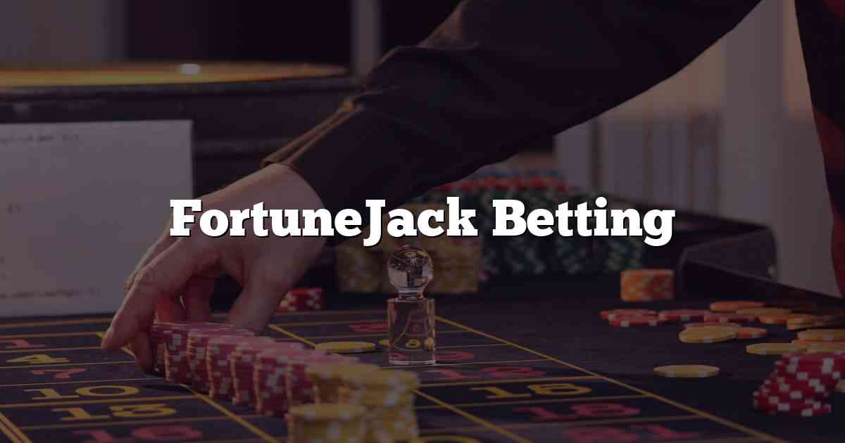 FortuneJack Betting