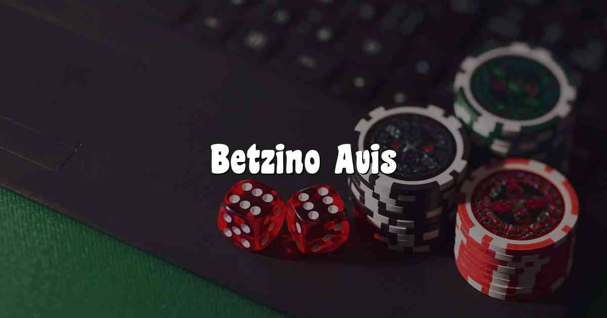 Betzino Avis